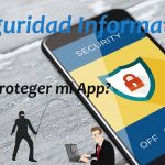 Seguridad Informática en Apps Móviles